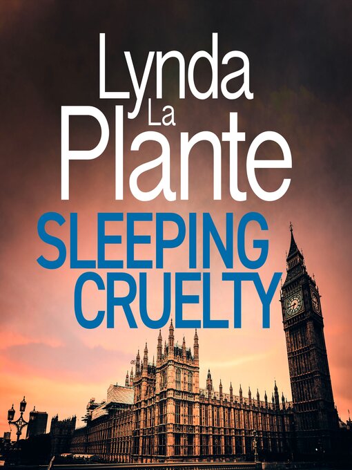 Title details for Sleeping Cruelty by Lynda La Plante - Available